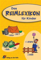 Das Reimlexikon für Kinder - Paul Kaltefleiter, Oliver Mingers