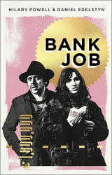 Bank Job - Hilary Powell, Daniel Edelstyn
