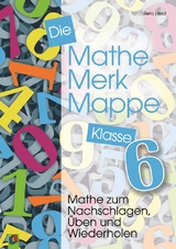 Die Mathe-Merk-Mappe Klasse 6 - Reto Held