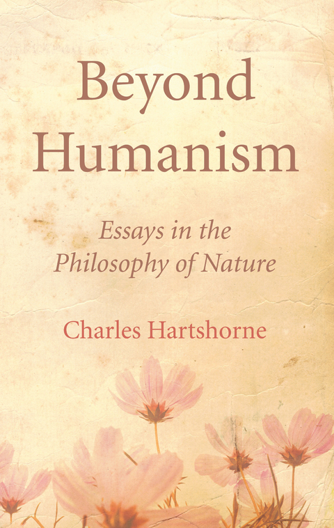 Beyond Humanism - Charles Hartshorne