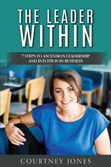 The Leader Within - Courtney Jones