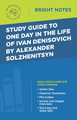 Study Guide to One Day in the Life of Ivan Denisovich by Alexander Solzhenitsyn -  Intelligent Education