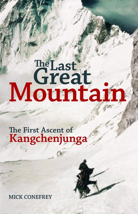 The Last Great Mountain - Mick Conefrey