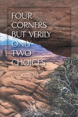 Four Corners but Verily Only Two Choices - John Russell