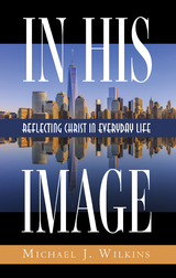 In His Image - Michael J. Wilkins