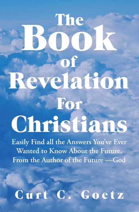 Book of Revelation for Christians -  Curt C. Goetz