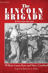 The Lincoln Brigade - William Loren Katz, Marc Crawford