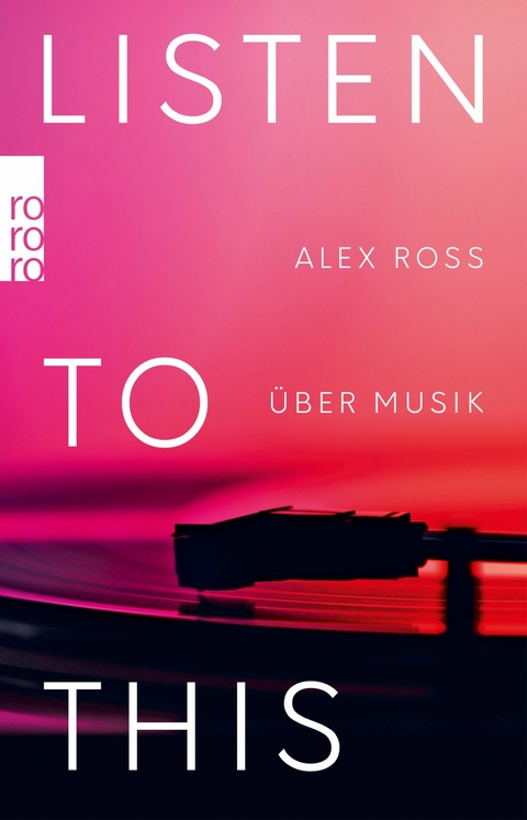 Listen To This -  Alex Ross