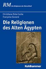 Die Religionen des Alten Ägypten - Françoise Dunand, Christiane Zivie-Coche