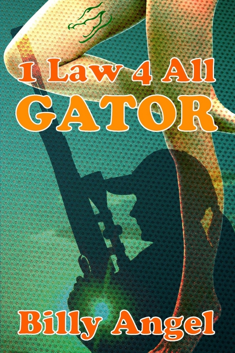 1 Law 4 All - Gator -  Billy Angel