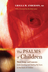 Psalms of Children -  Ursula M. Anderson MD