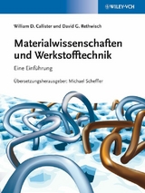 Materialwissenschaften und Werkstofftechnik - William D. Callister, David G. Rethwisch