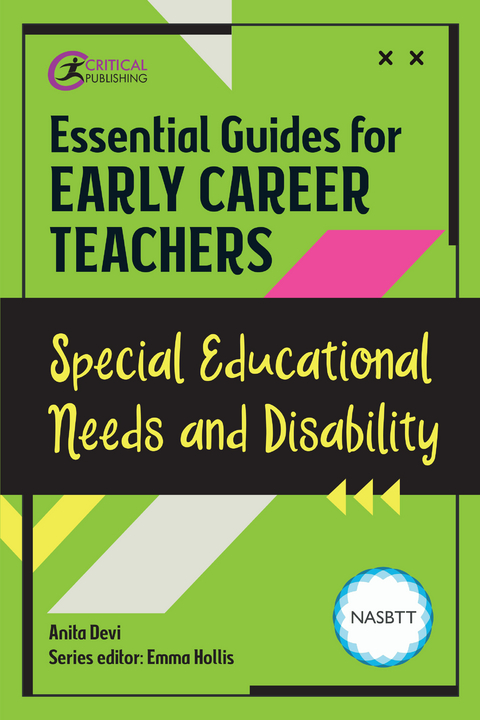 Essential Guides for Early Career Teachers: Special Educational Needs and Disability -  Dr. Anita Devi