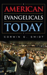 American Evangelicals Today -  Corwin E. Smidt