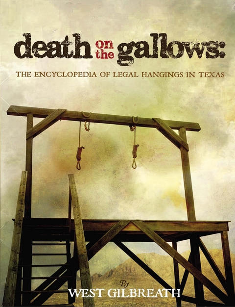 Death on the Gallows -  West C Gilbreath