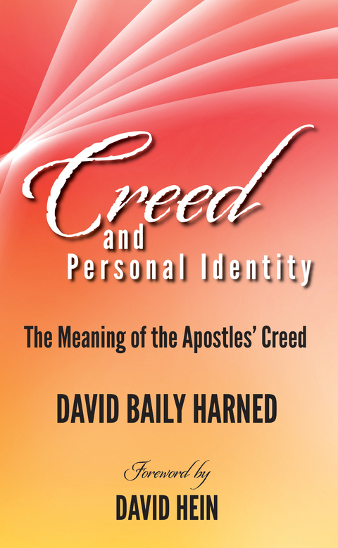 Creed and Personal Identity -  David Baily Harned