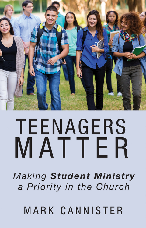 Teenagers Matter - Mark Cannister
