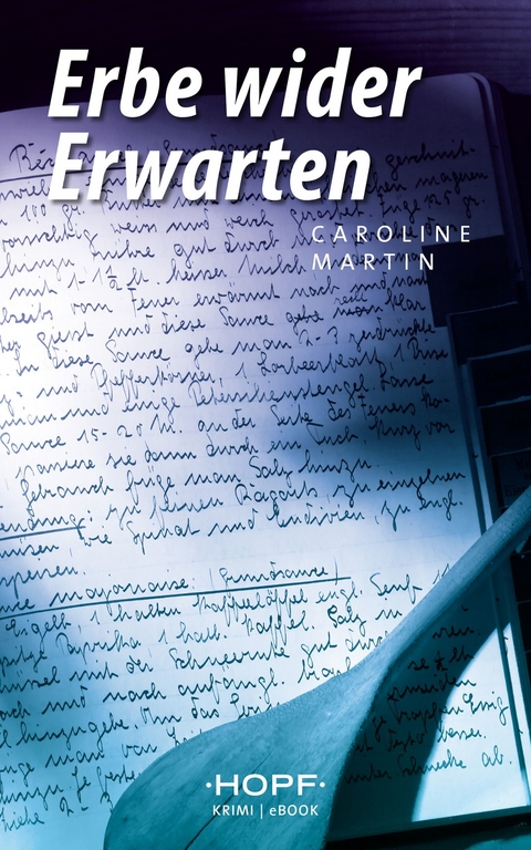 Erbe wider Erwarten - Caroline Martin