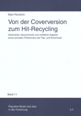 Von der Coverversion zum Hit-Recycling - Marc Pendzich