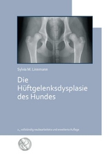 Die Hüftgelenksdysplasie des Hundes - Sylvia M Linnmann