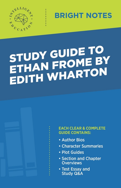 Study Guide to Ethan Frome by Edith Wharton -  Intelligent Education