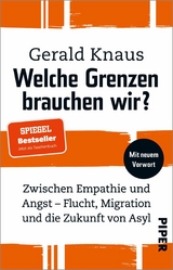 Welche Grenzen brauchen wir? - Gerald Knaus