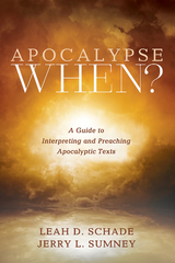 Apocalypse When? - Leah D. Schade, Jerry L. Sumney