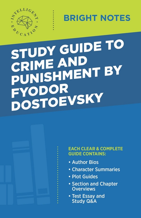 Study Guide to Crime and Punishment by Fyodor Dostoyevsky -  Intelligent Education