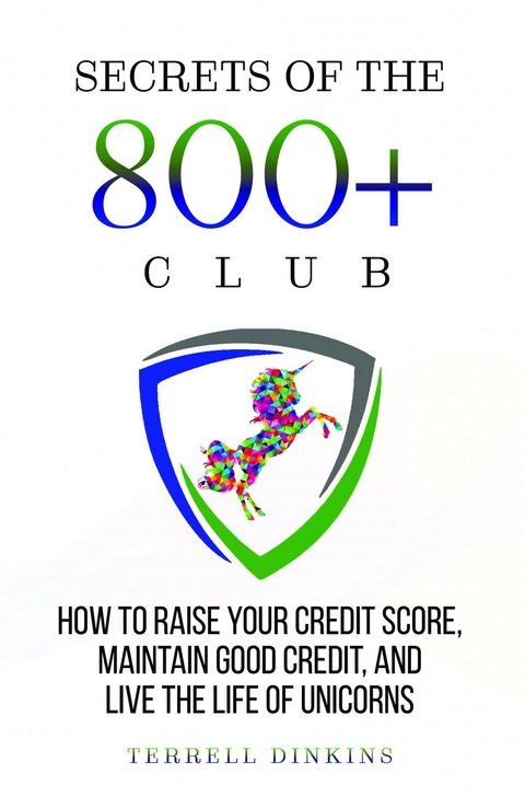 Secrets Of The 800+ Club -  Terrell Dinkins