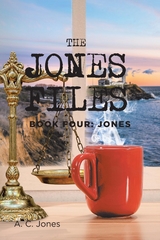 Jones Files: Book Four -  A. C. Jones