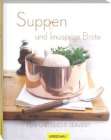 Suppen und knusprige Brote