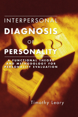 Interpersonal Diagnosis of Personality -  Timothy Leary