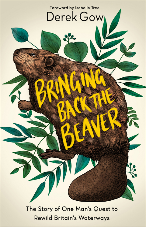 Bringing Back the Beaver -  Derek Gow