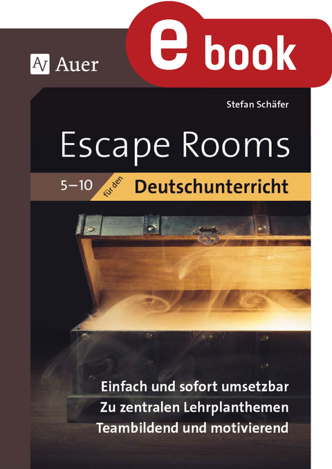 Escape-Rooms für den Deutschunterricht 5-10 - Stefan Schäfer