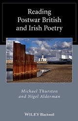 Reading Postwar British and Irish Poetry -  Nigel Alderman,  Michael Thurston