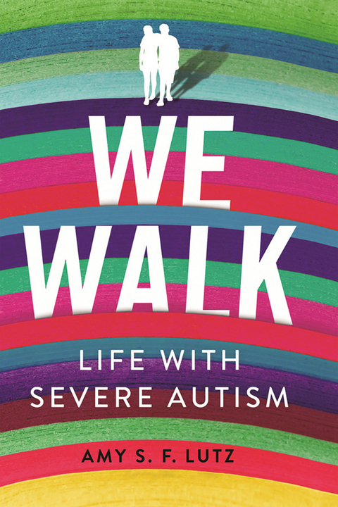 We Walk -  Amy S. F. Lutz