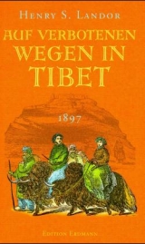 Auf verbotenen Wegen in Tibet - Landor, Henry S; Pleticha, Heinrich