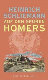 Auf den Spuren Homers - Schliemann, Heinrich; Bölke, Wilfried
