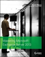 Mastering Microsoft Exchange Server 2013 -  David Elfassy