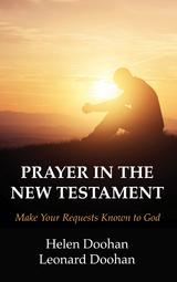 Prayer in the New Testament - Helen Doohan, Leonard Doohan