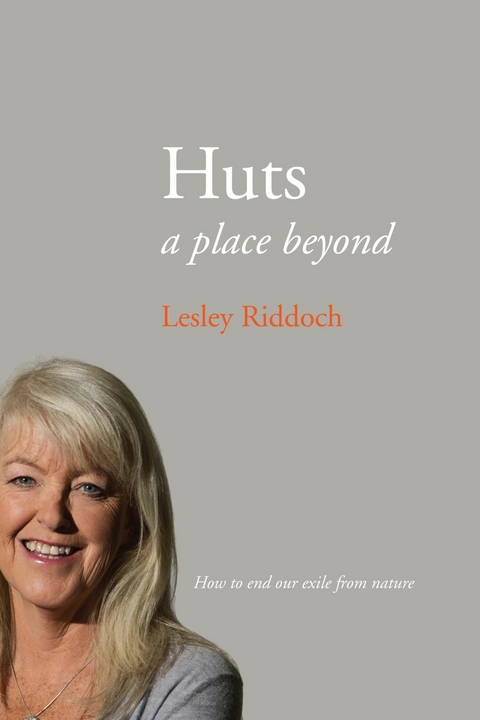Huts -  Lesley Riddoch