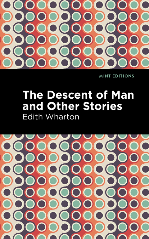 Descent of Man and Other Stories -  Edith Wharton