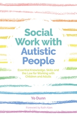 Social Work with Autistic People - Yo Dunn