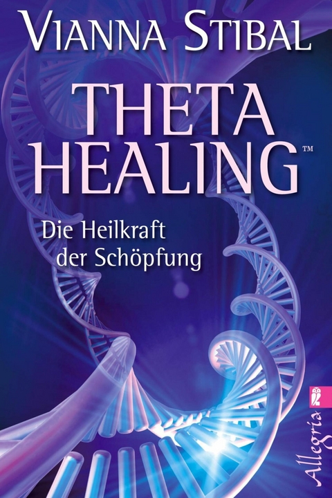 Theta Healing - Vianna Stibal