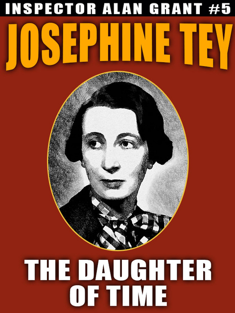 The Daughter of Time - Josephine Tey