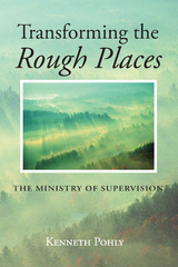 Transforming the Rough Places -  Kenneth Pohly