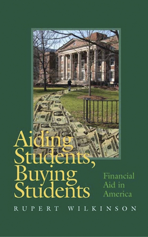 Aiding Students, Buying Students - Rupert Wilkinson