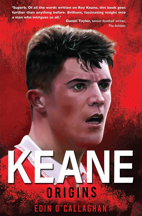 Keane: Origins -  Eoin O'Callaghan