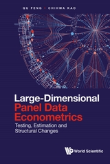 LARGE-DIMENSIONAL PANEL DATA ECONOMETRICS - Feng Qu, Chihwa Kao