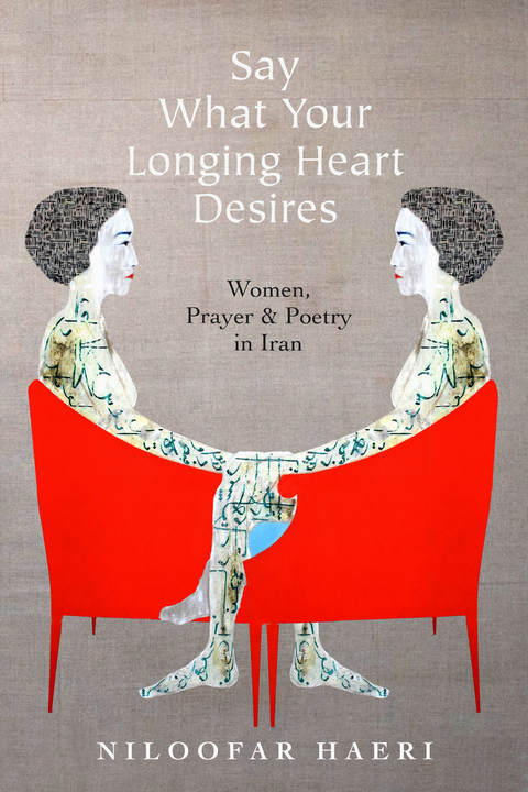 Say What Your Longing Heart Desires -  Niloofar Haeri